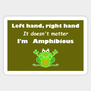 Lispe Left Hand Right Hand I'm Amphibious Magnet